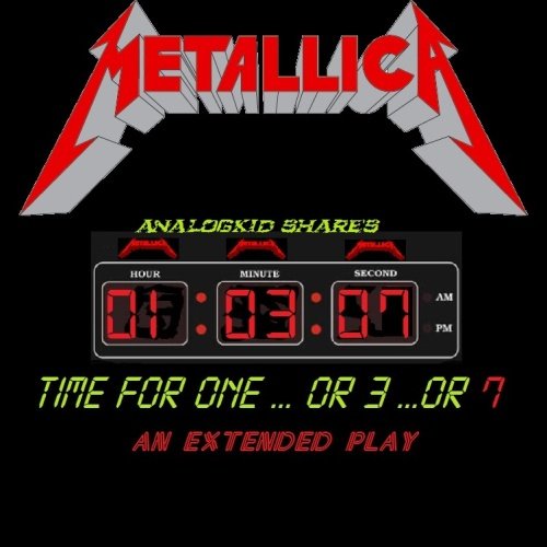 Metallica - Time For One...Or 3...Or 7 (2018) Постер к Metallica - Time For One...Or 3...Or 7 (2018)