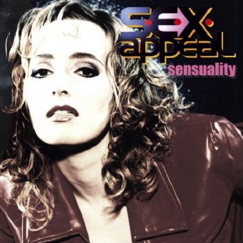 S.E.X. Appeal (ex E-Rotic) - Sensuality (2007) Постер к S.E.X. Appeal (ex E-Rotic) - Sensuality (2007)