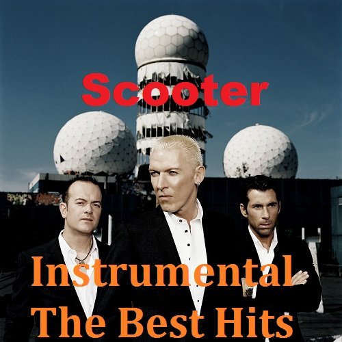 Scooter - Instrumental. The Best Hits (2018) Постер к Scooter - Instrumental. The Best Hits (2018)