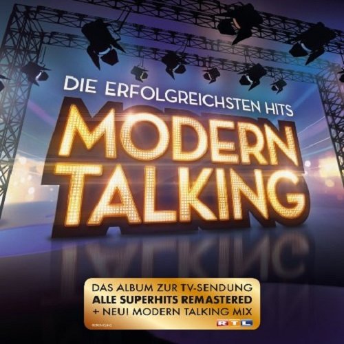 Modern Talking - Die Erfolgreichsten Hits. Remastered (2016) Постер к Modern Talking - Die Erfolgreichsten Hits. Remastered (2016)