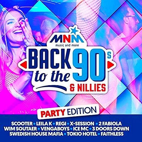 Back To The 90s & Nillies The Party Edition (2018) Постер к Back To The 90s & Nillies The Party Edition (2018)