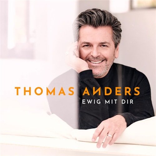 Thomas Anders - Ewig mit Dir (2018) Постер к Thomas Anders - Ewig mit Dir (2018)