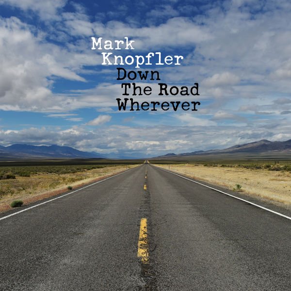 Mark Knopfler - Down the Road Wherever (2018) Постер к Mark Knopfler - Down the Road Wherever (2018)