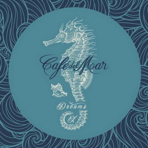 Cafe del Mar - Cafe del Mar Dreams X (2018) MP3 Постер к Cafe del Mar - Cafe del Mar Dreams X (2018) MP3
