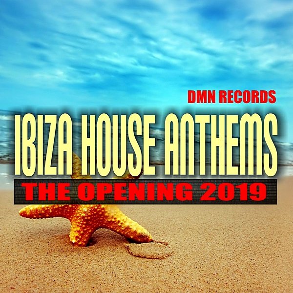 Ibiza House Anthems: The Opening (2019) Постер к Ibiza House Anthems: The Opening (2019)