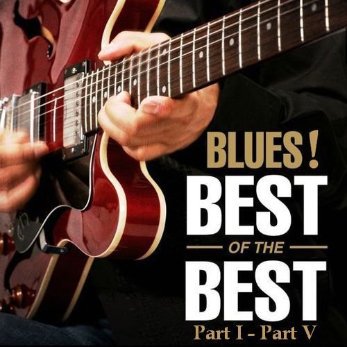 Blues! The Best Of The Best (2003) Постер к Blues! The Best Of The Best (2003)