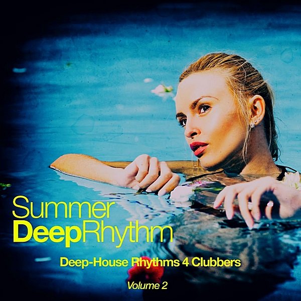 Summer Deep Rhythm Vol.2 (2019) Постер к Summer Deep Rhythm Vol.2 (2019)