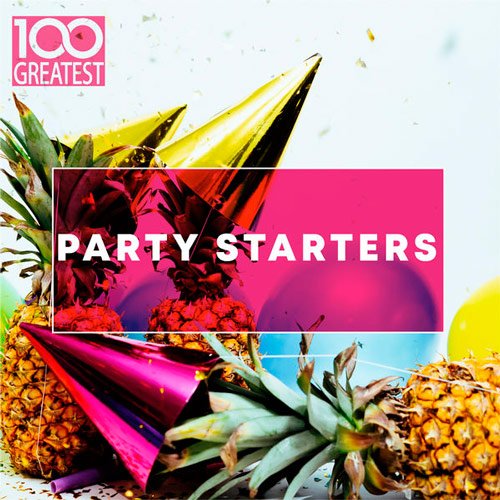100 Greatest Party Starters (2019) Постер к 100 Greatest Party Starters (2019)