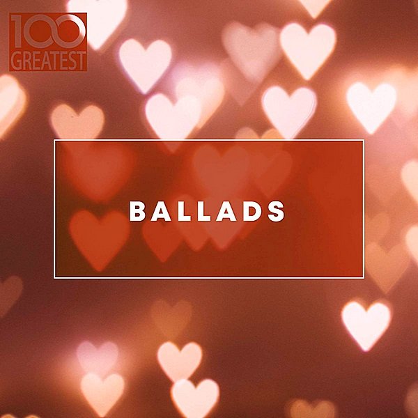 100 Greatest Ballads (2019) Постер к 100 Greatest Ballads (2019)