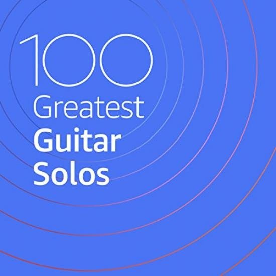 100 Greatest Guitar Solos (2020) Постер к 100 Greatest Guitar Solos (2020)