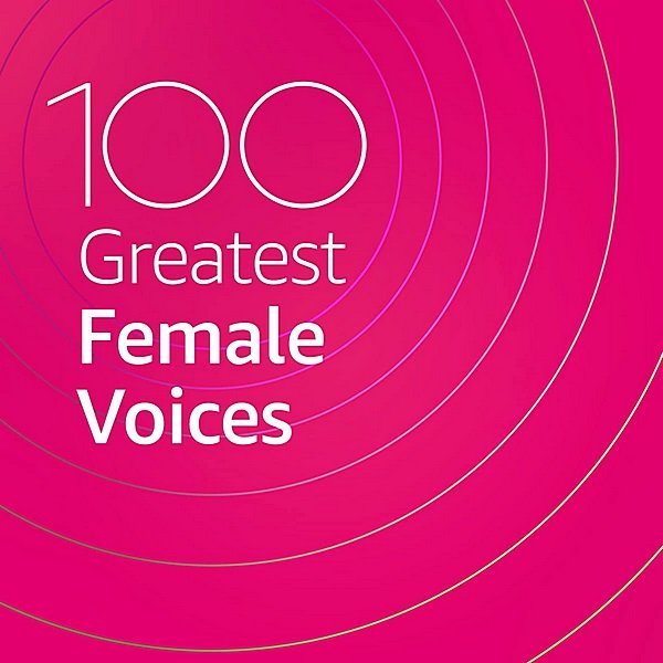 100 Greatest Female Voices (2020) Постер к 100 Greatest Female Voices (2020)