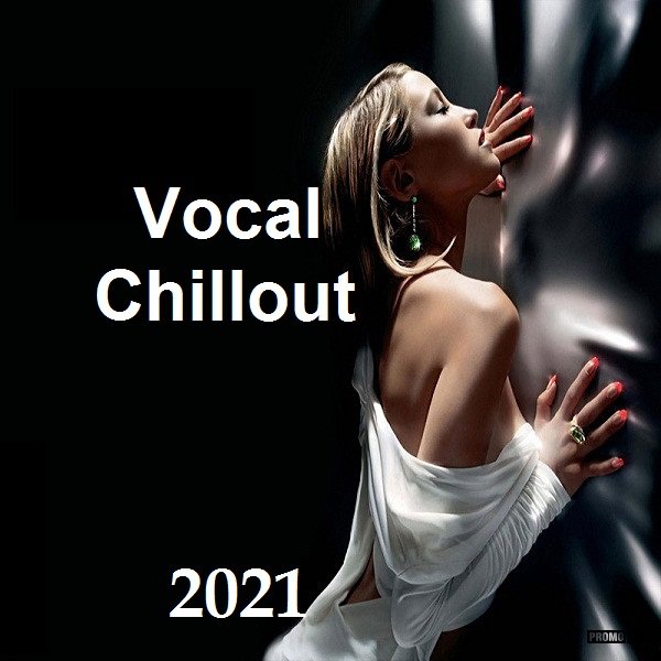 Vocal Chillout (2021) Постер к Vocal Chillout (2021)