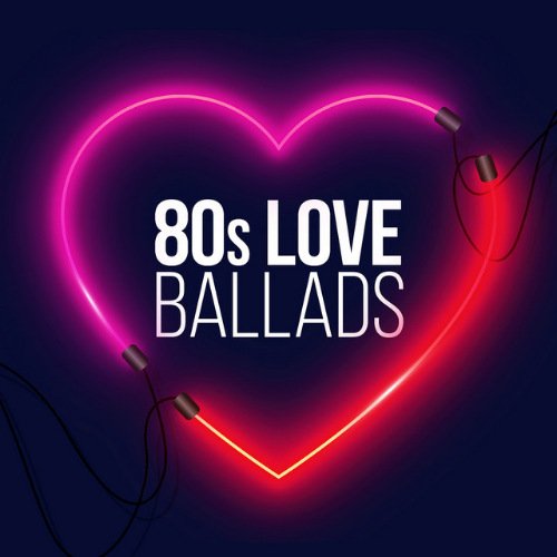 80s Love Ballads (2021) Постер к 80s Love Ballads (2021)