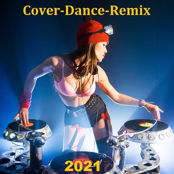 Cover-Dance-Remix (2021) Постер к Cover-Dance-Remix (2021)