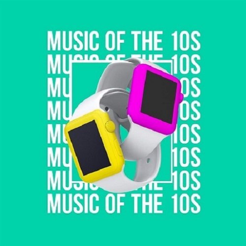 Music of the 10s (2021) Постер к Music of the 10s (2021)