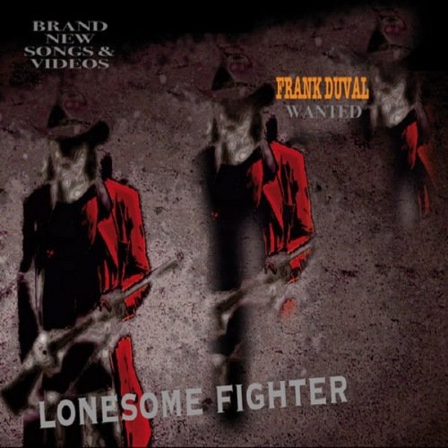 Frank Duval - Lonesome Fighter (2021) Постер к Frank Duval - Lonesome Fighter (2021)