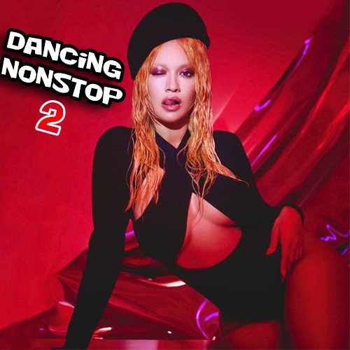 Dancing Nonstop 2 (2021) Постер к Dancing Nonstop 2 (2021)
