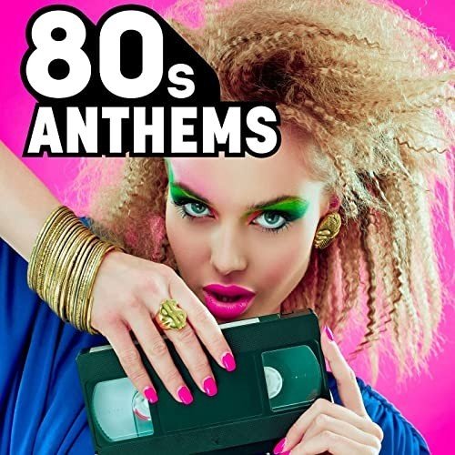 80s Anthems (2021) Постер к 80s Anthems (2021)