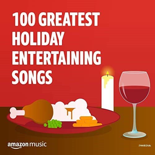 100 Greatest Holiday Entertaining Songs (2021) Постер к 100 Greatest Holiday Entertaining Songs (2021)