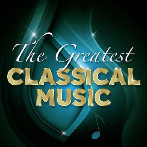 The Greatest Classical Music (2021) Постер к The Greatest Classical Music (2021)