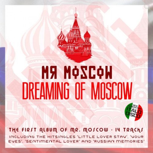 Mr. Moscow - Dreaming Of Moscow (2021) Постер к Mr. Moscow - Dreaming Of Moscow (2021)