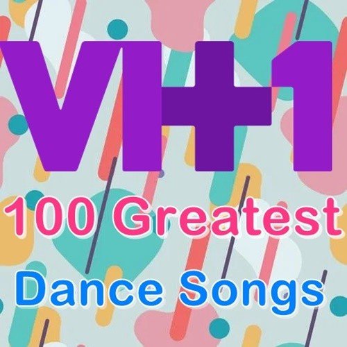 VH1 100 Greatest Dance Songs (2022) Постер к VH1 100 Greatest Dance Songs (2022)