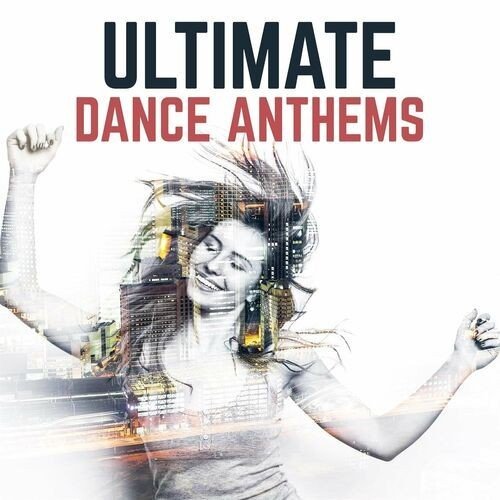 Ultimate Dance Anthems (2022) Постер к Ultimate Dance Anthems (2022)