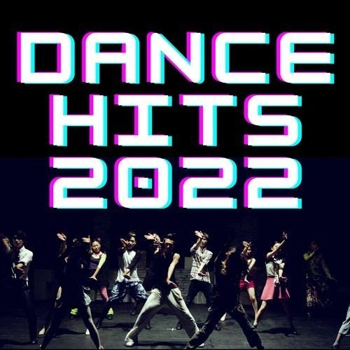 Dance Hits (2022) Постер к Dance Hits (2022)