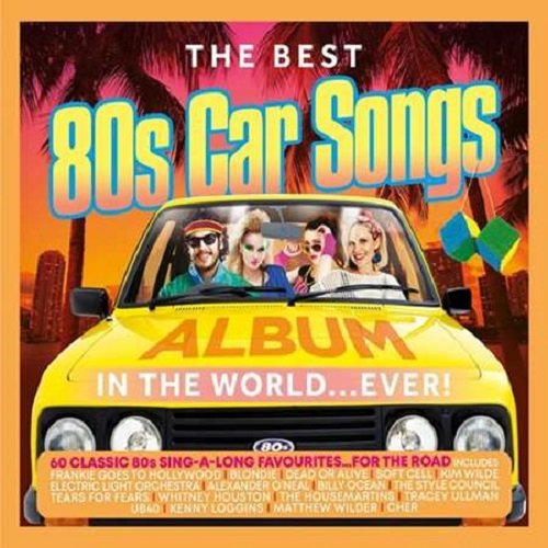 The Best 80's Car Songs In The World... Ever! (2021) Постер к The Best 80's Car Songs In The World... Ever! (2021)