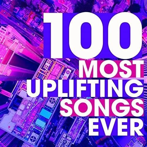 100 Most Uplifting Songs Ever (2022) Постер к 100 Most Uplifting Songs Ever (2022)