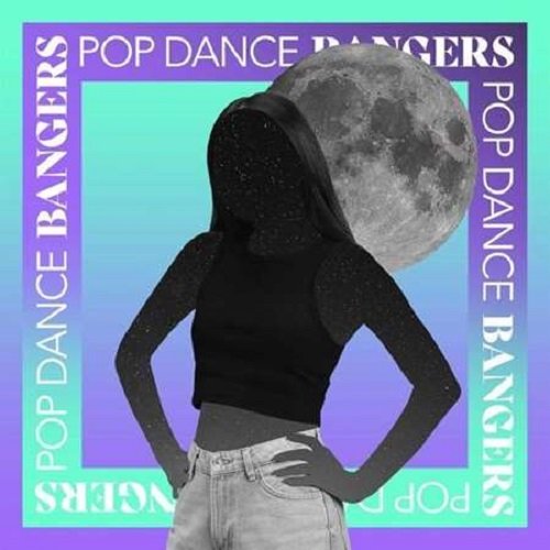 Pop Dance Bangers (2022) Постер к Pop Dance Bangers (2022)