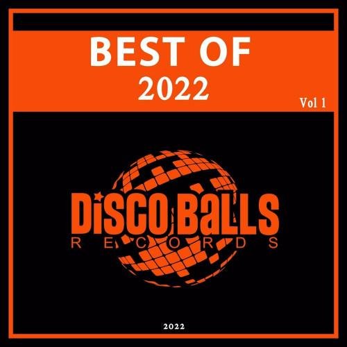 Best Of Disco Balls Records 2022 Vol. 1 (2022) FLAC Постер к Best Of Disco Balls Records 2022 Vol. 1 (2022) FLAC