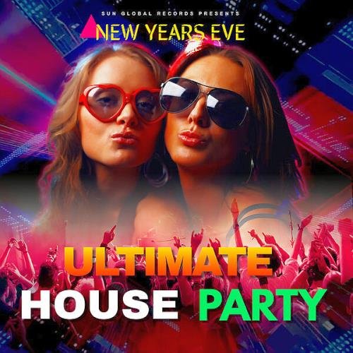 Постер к New Years Eve Ultimate House Party (2022)