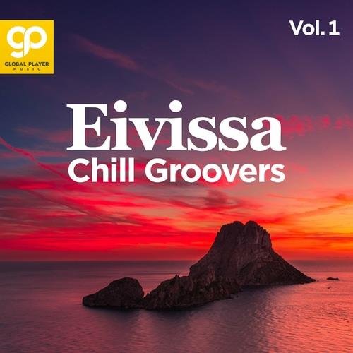 Eivissa Chill Groovers Vol. 1 (2022) Постер к Eivissa Chill Groovers Vol. 1 (2022)