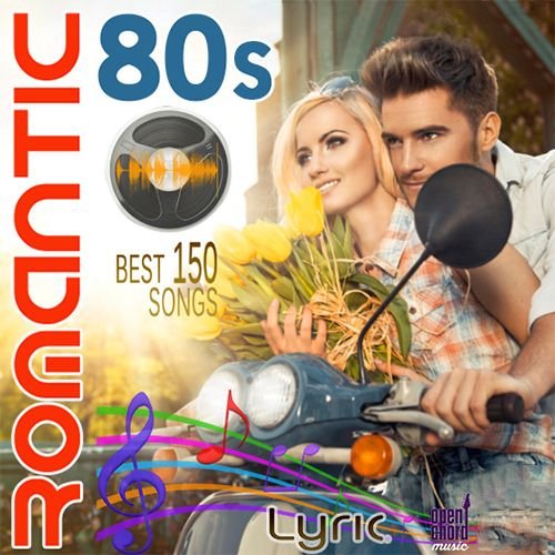 Romantic 80s - Best 150 songs (2023) Постер к Romantic 80s - Best 150 songs (2023)