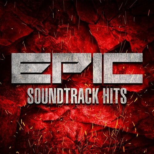 Epic Soundtrack Hits (2023) Постер к Epic Soundtrack Hits (2023)
