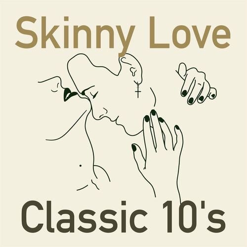 Skinny Love Classic 10's (2023) Постер к Skinny Love Classic 10's (2023)