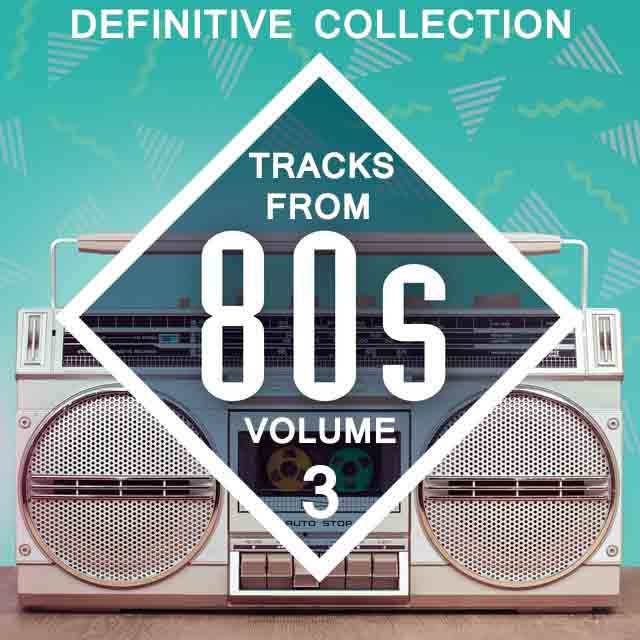 Definitive Collection (Tracks from 80s) vol.3 (2023) Постер к Definitive Collection (Tracks from 80s) vol.3 (2023)