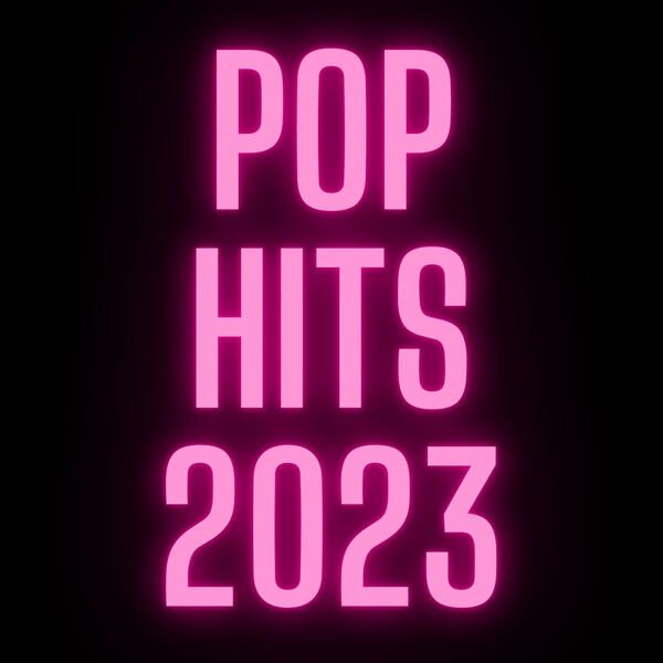 Pop Hits 2023 (2023) Постер к Pop Hits 2023 (2023)