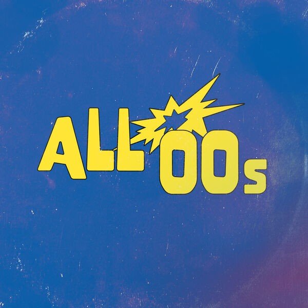 All 00s (2023) Постер к All 00s (2023)