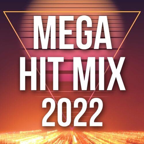 Mega Hit Mix 2022 (2023) Постер к Mega Hit Mix 2022 (2023)