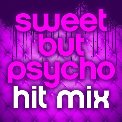 Sweet but Psycho Hit Mix (2023) Постер к Sweet but Psycho Hit Mix (2023)