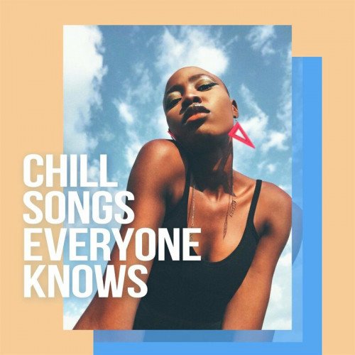 Chill Songs Everyone Knows (2023) Постер к Chill Songs Everyone Knows (2023)