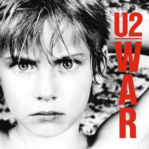 U2 - War (Deluxe Edition Remastered) (2023) Постер к U2 - War (Deluxe Edition Remastered) (2023)