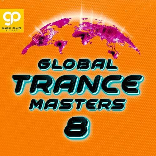 Global Trance Masters Vol. 8 (2023) Постер к Global Trance Masters Vol. 8 (2023)