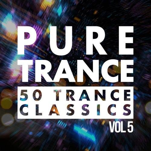 Pure Trance: 50 Trance Classics, Vol. 5 (2023) Постер к Pure Trance: 50 Trance Classics, Vol. 5 (2023)