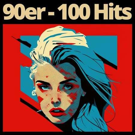 90er - 100 Hits (2023) Постер к 90er - 100 Hits (2023)