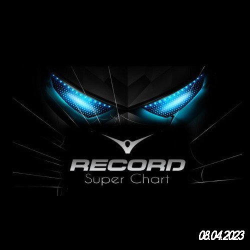 Record Super Chart 08.04. (2023) Постер к Record Super Chart 08.04. (2023)