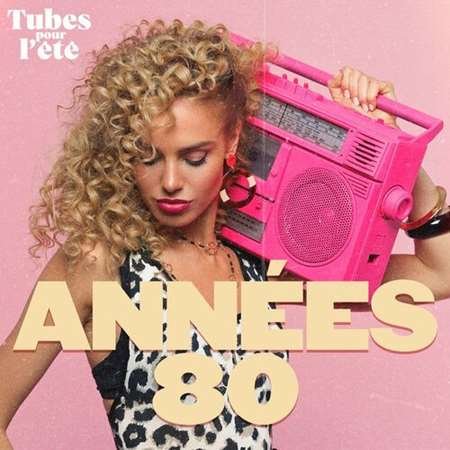 Tubes pour l'été - Années 80 (2023) Постер к Tubes pour l'été - Années 80 (2023)