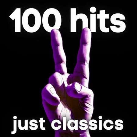 100 hits just classics (2023) Постер к 100 hits just classics (2023)